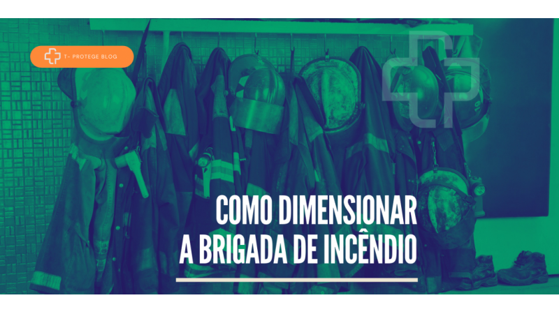 Como dimensionar a Brigada de Incêndio?